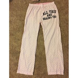 VS PINK Pajama Pants - “All This and Brains Too”